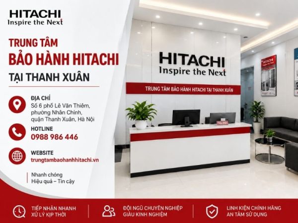 bảo hành Hitachi Thanh Xuân